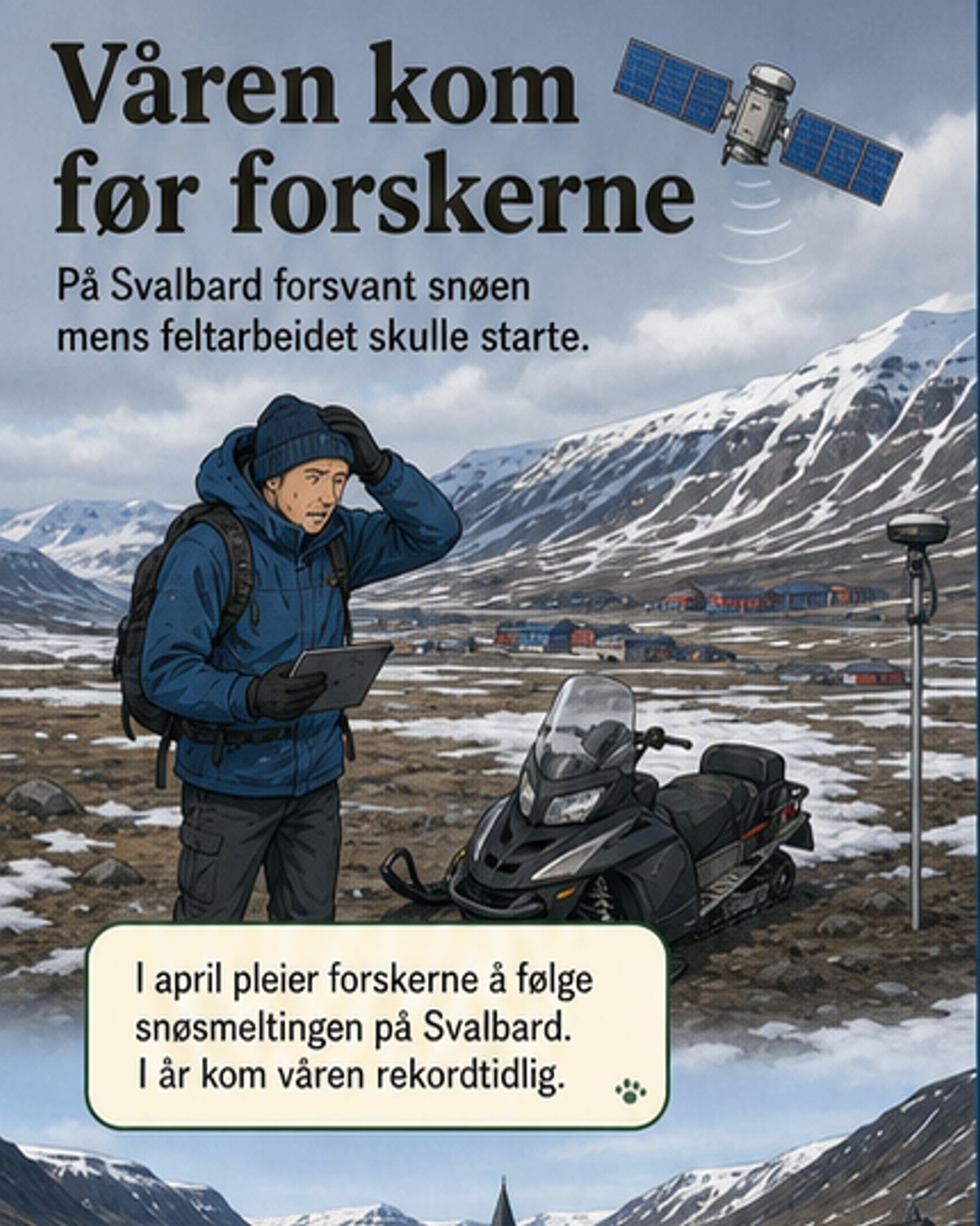 Svalbard: Våren kom så tidlig at forskerne måtte gi opp