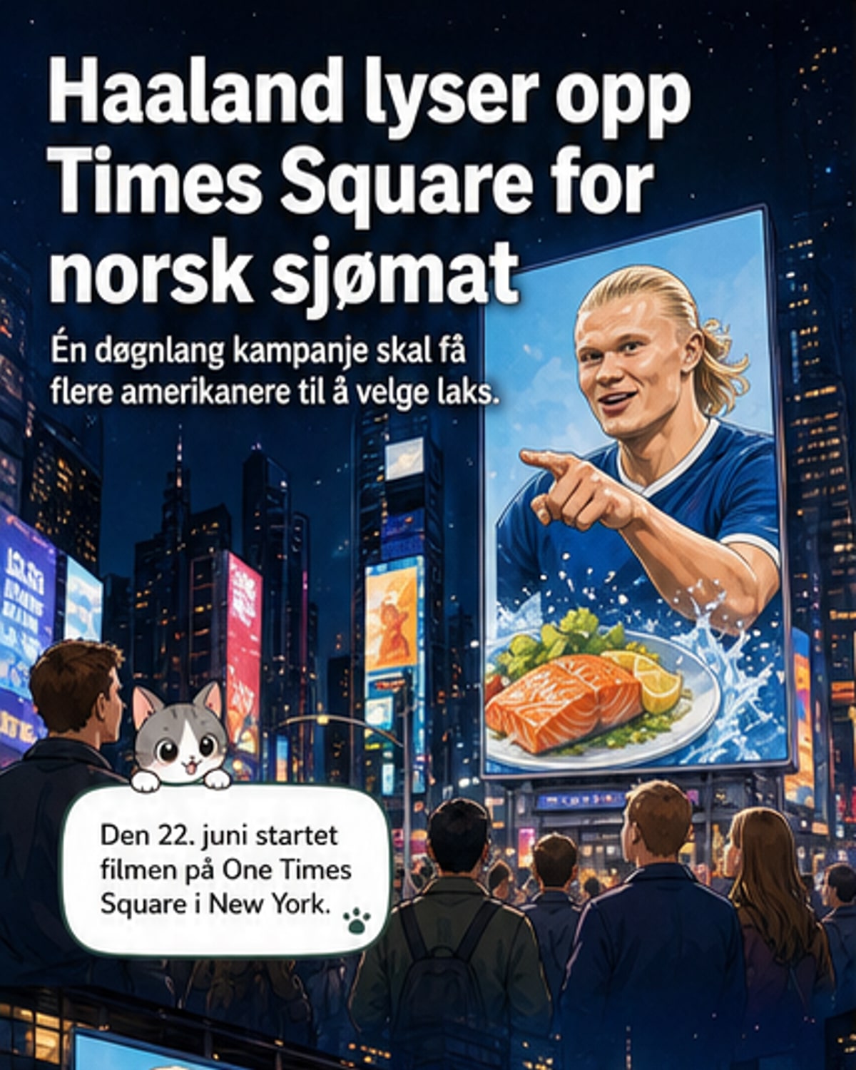 Erling Haaland på skjermen i Times Square i New York, med budskap om norsk sjømat og prestasjon under fotball-VM.