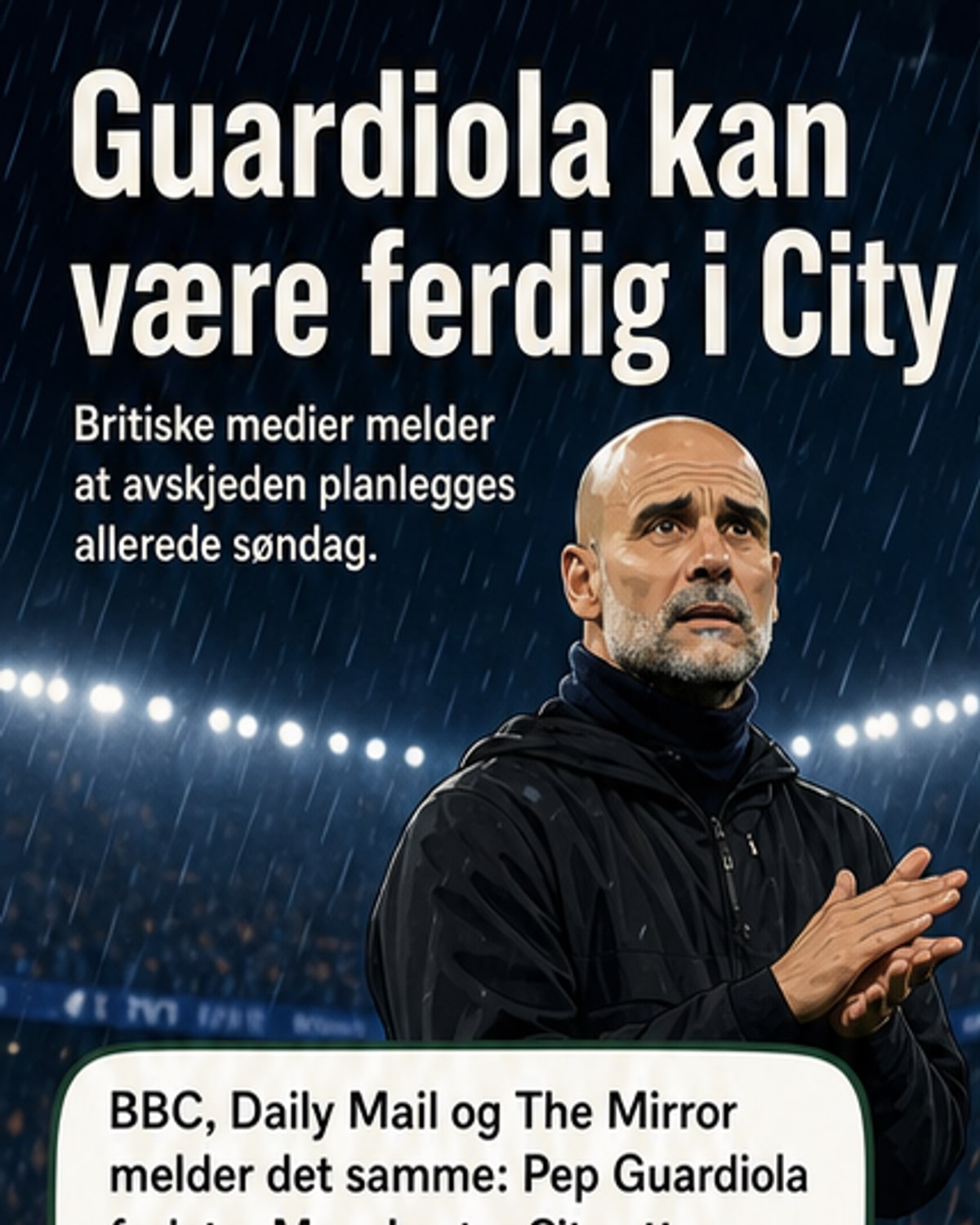 Guardiola forlater City etter sesongen