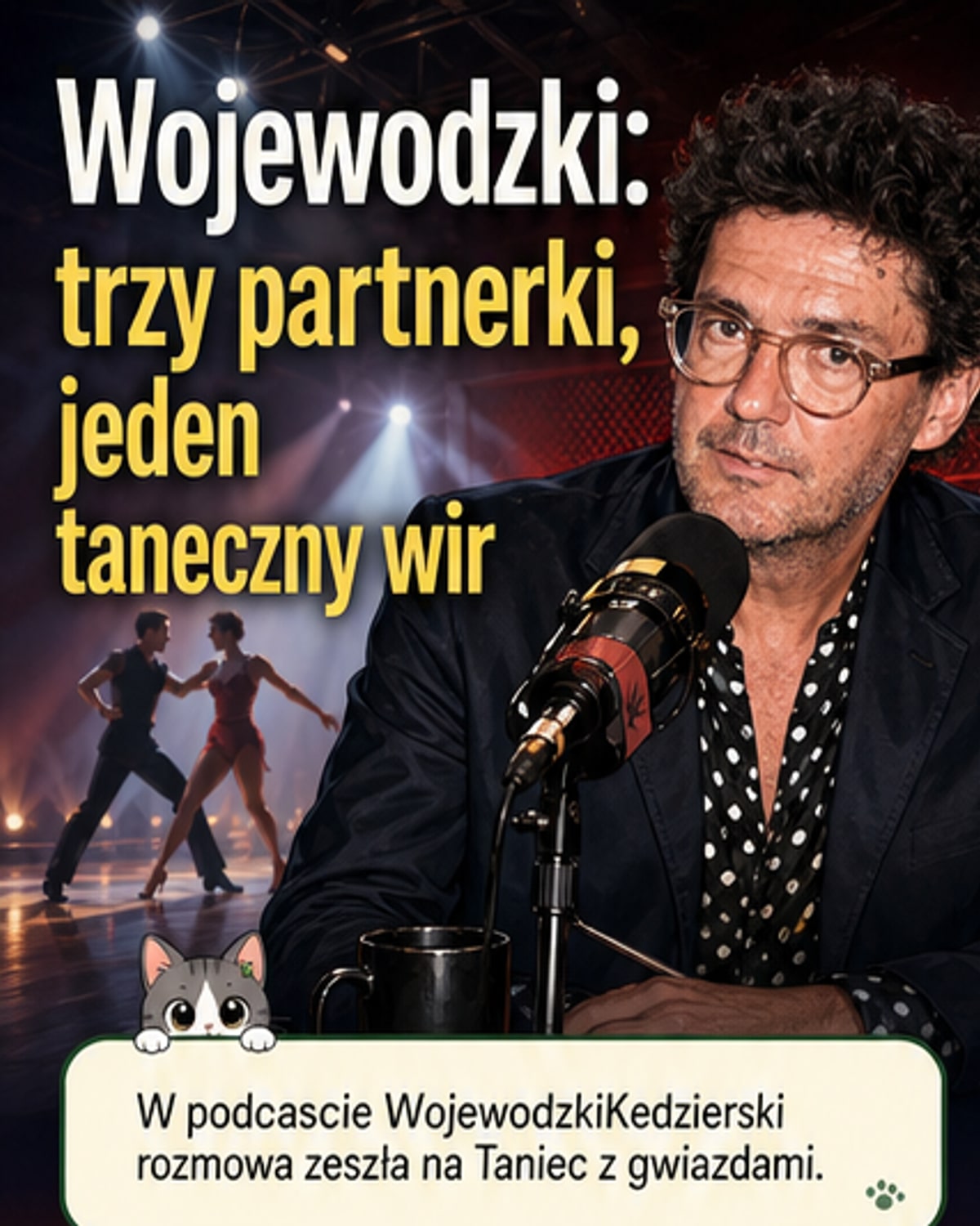 Kuba Wojewódzki wyznał o partnerkach