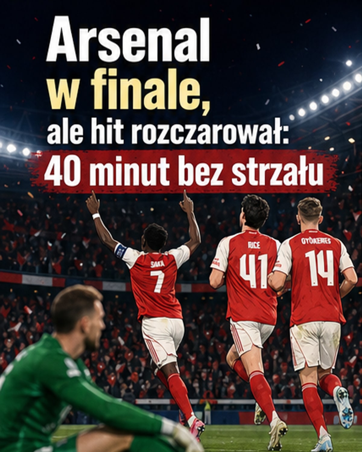 Arsenal w finale, ale mecz był pusty