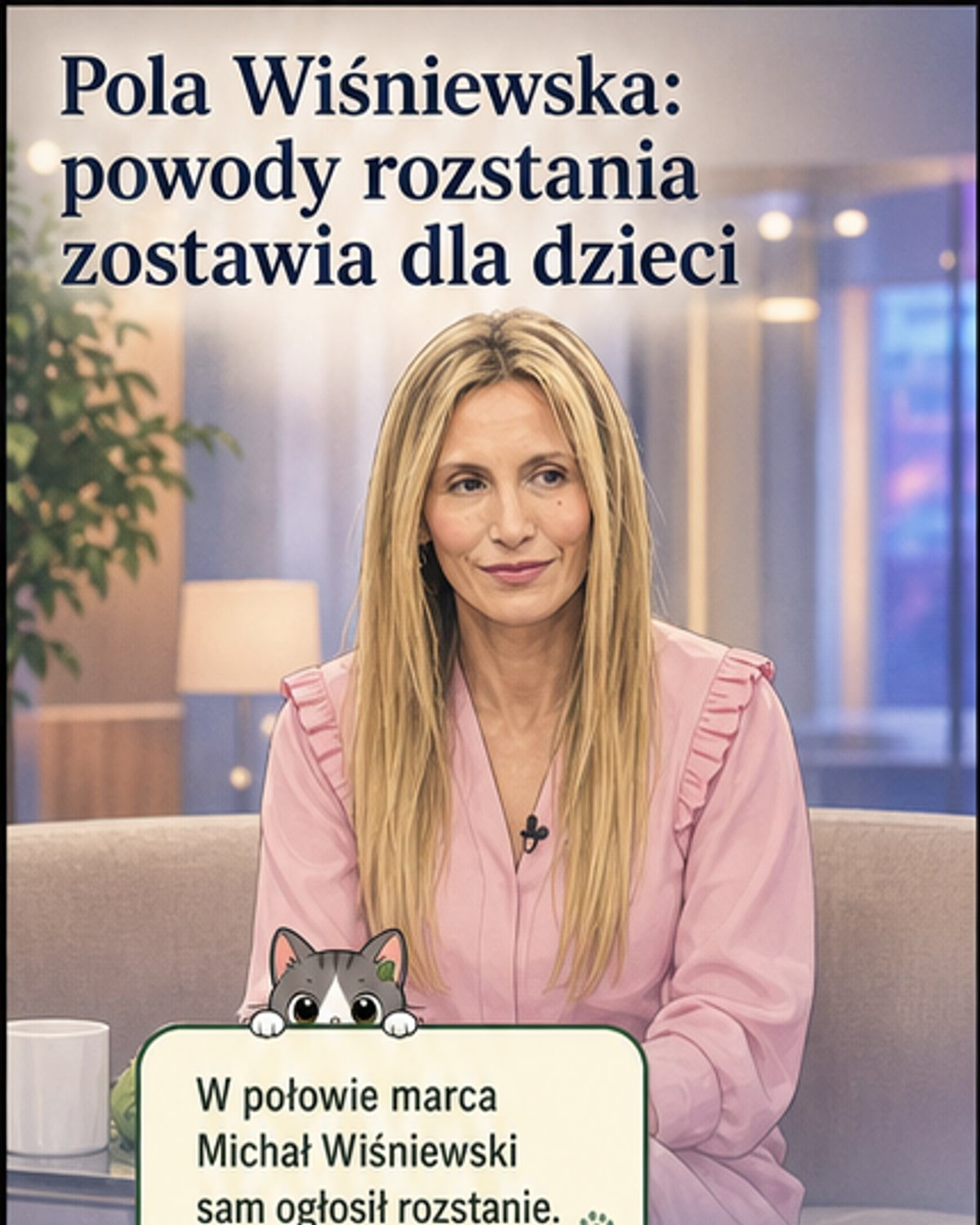 Pola Wiśniewska o rozstaniu z Michałem