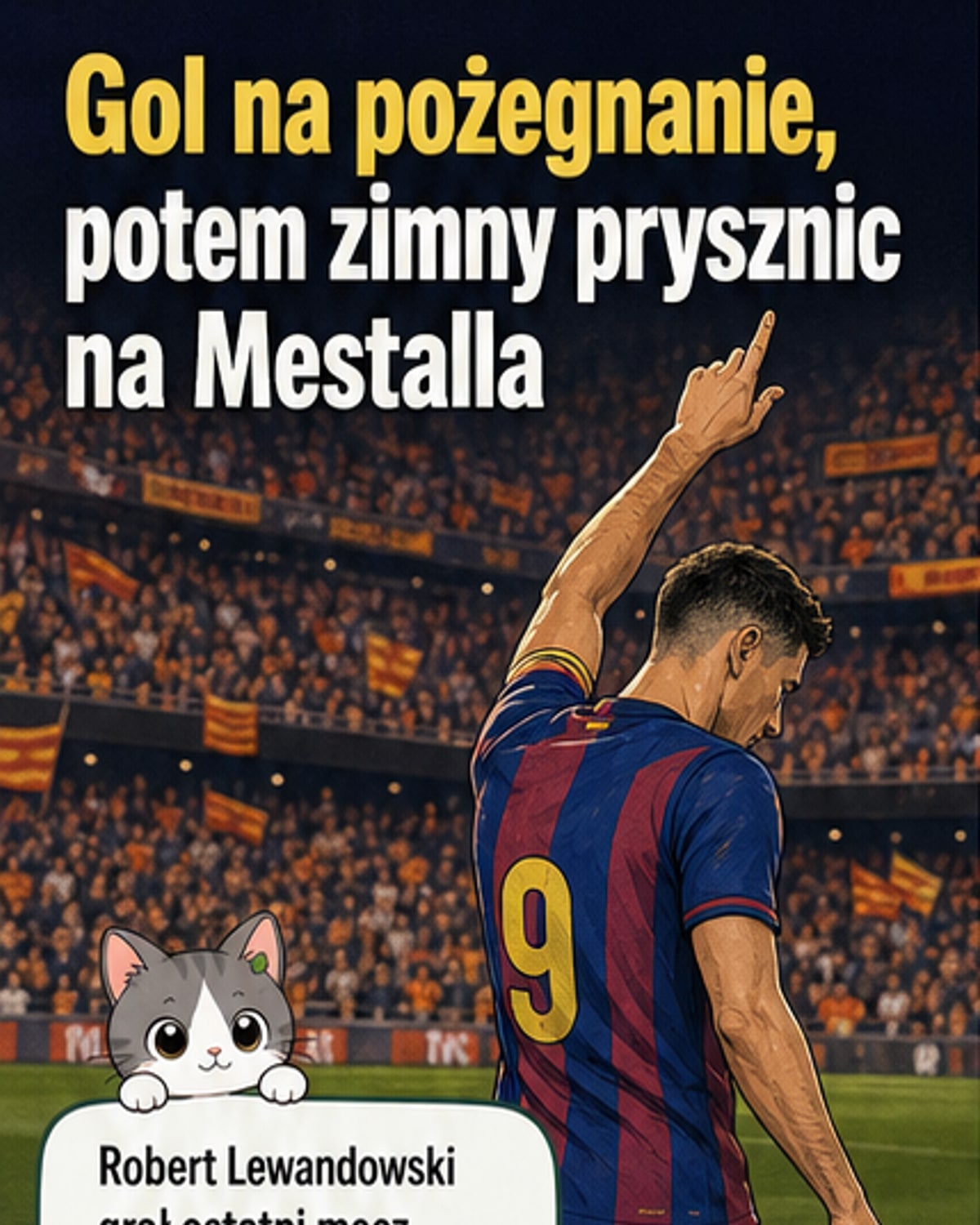 Lewandowski strzelił pożegnalnego gola