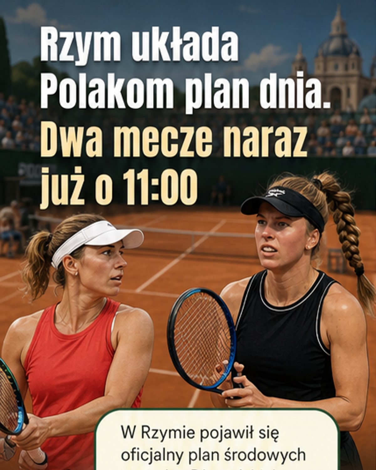 Kiedy grają Polki w Rzymie?