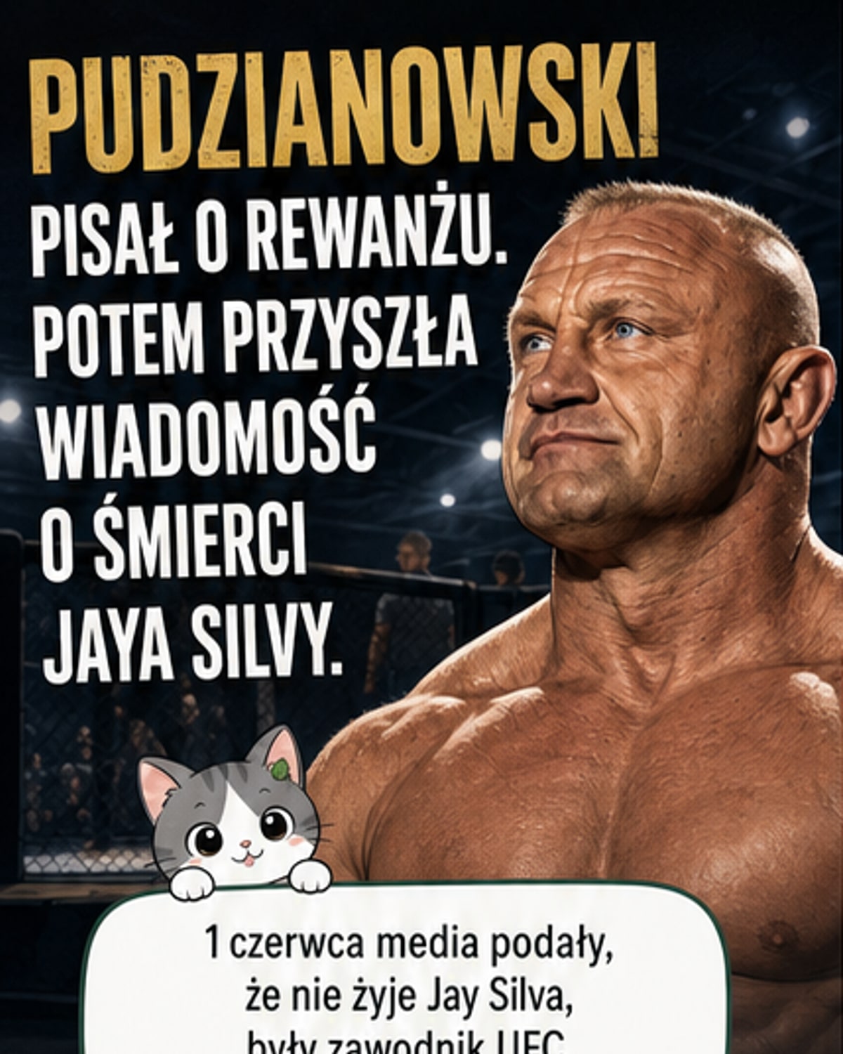 Pudzianowski o śmierci Silvy: dzień jak każdy, ale wyjątkowo przykry
