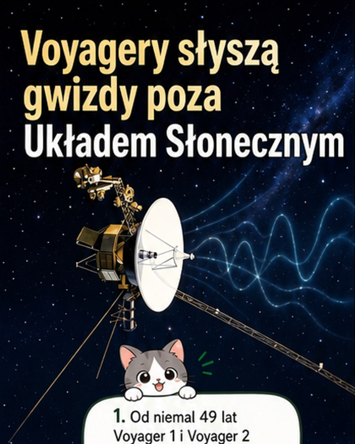 Sonda Voyager rejestruje tajemnicze dźwięki poza Układem Słonecznym
