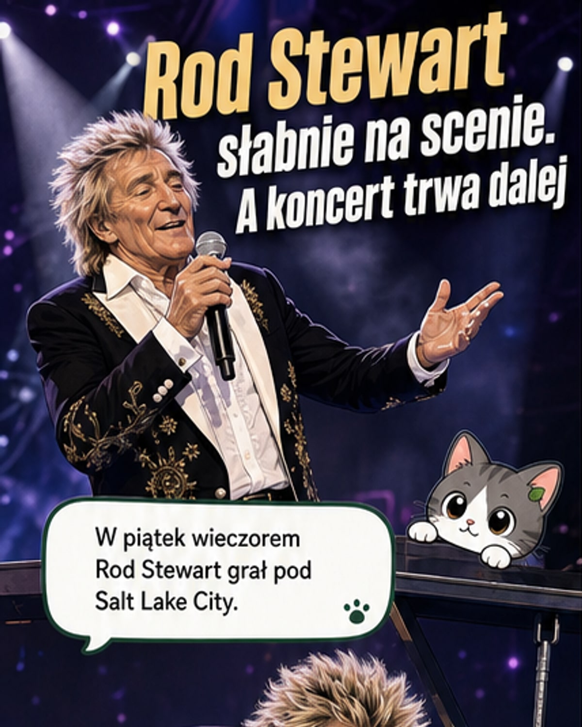 Rod Stewart na scenie, wspiera się o elementy, obok stoi butla z tlenem, tło to tłum widzów.