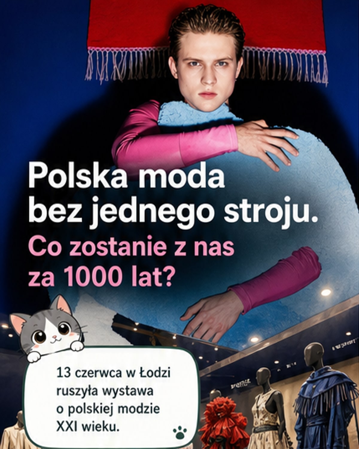 Zdjęcie wystawy mody w muzeum – eksponaty w szklanych witrynach, kolorytko od tradycyjnych haftów po nowoczesne, eksperymentalne fasony.