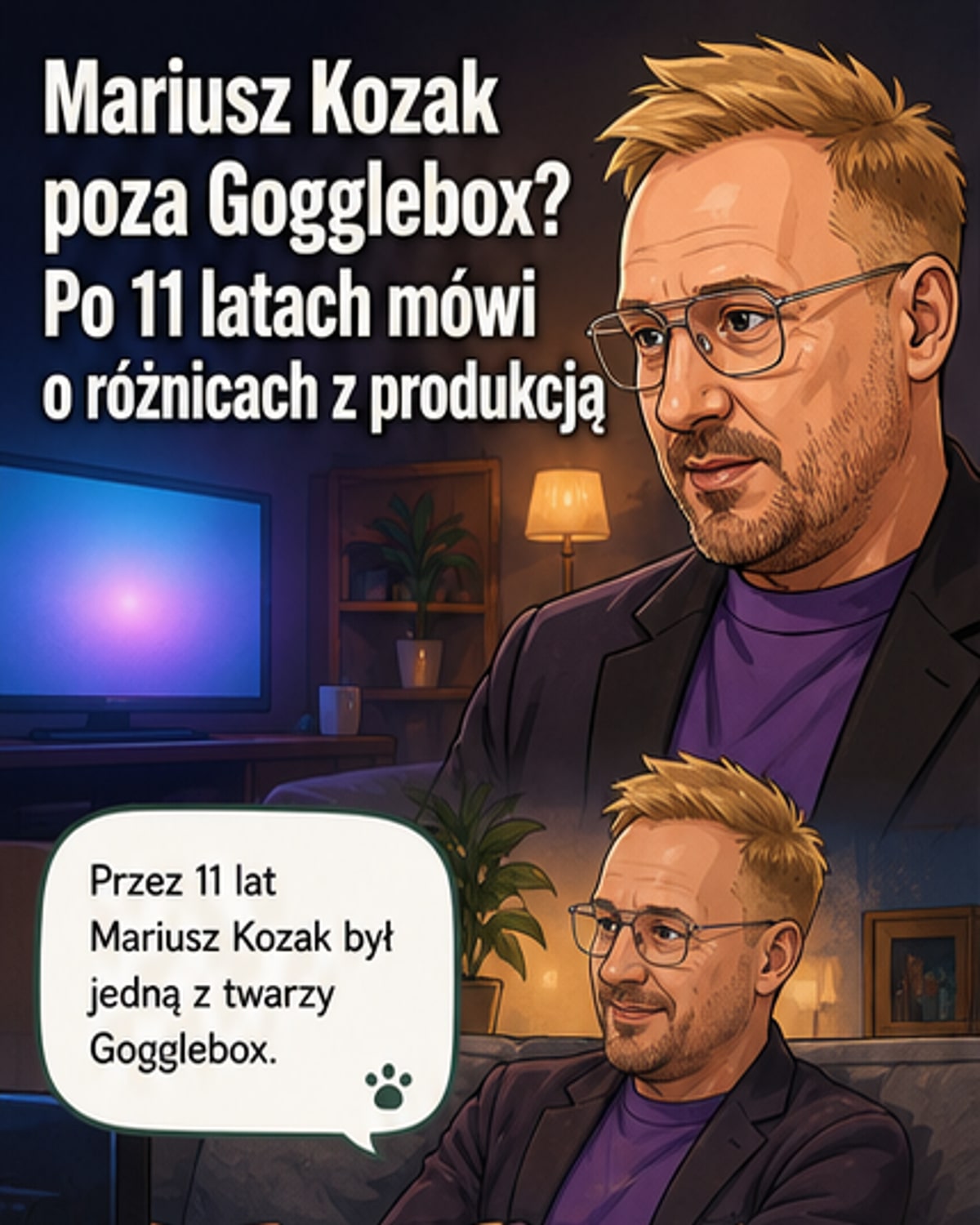 Kozak odchodzi z Gogglebox po 11 latach
