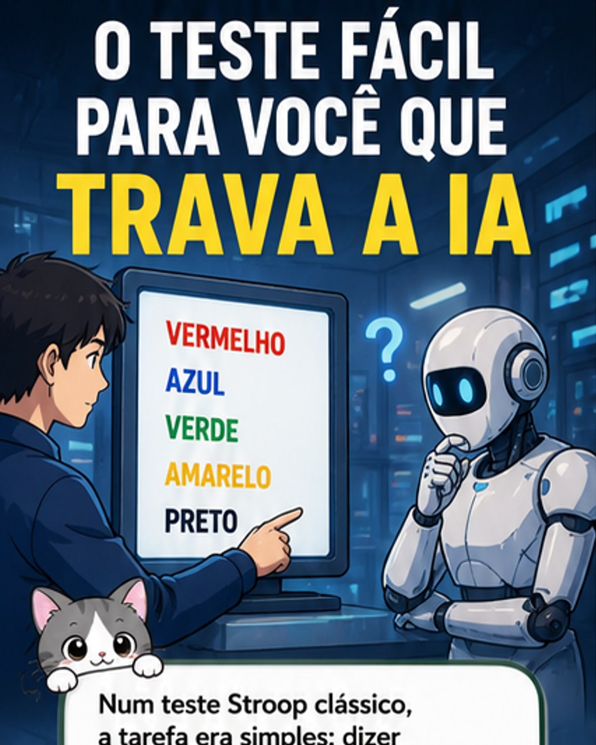 Você resolve este teste, mas a IA, não