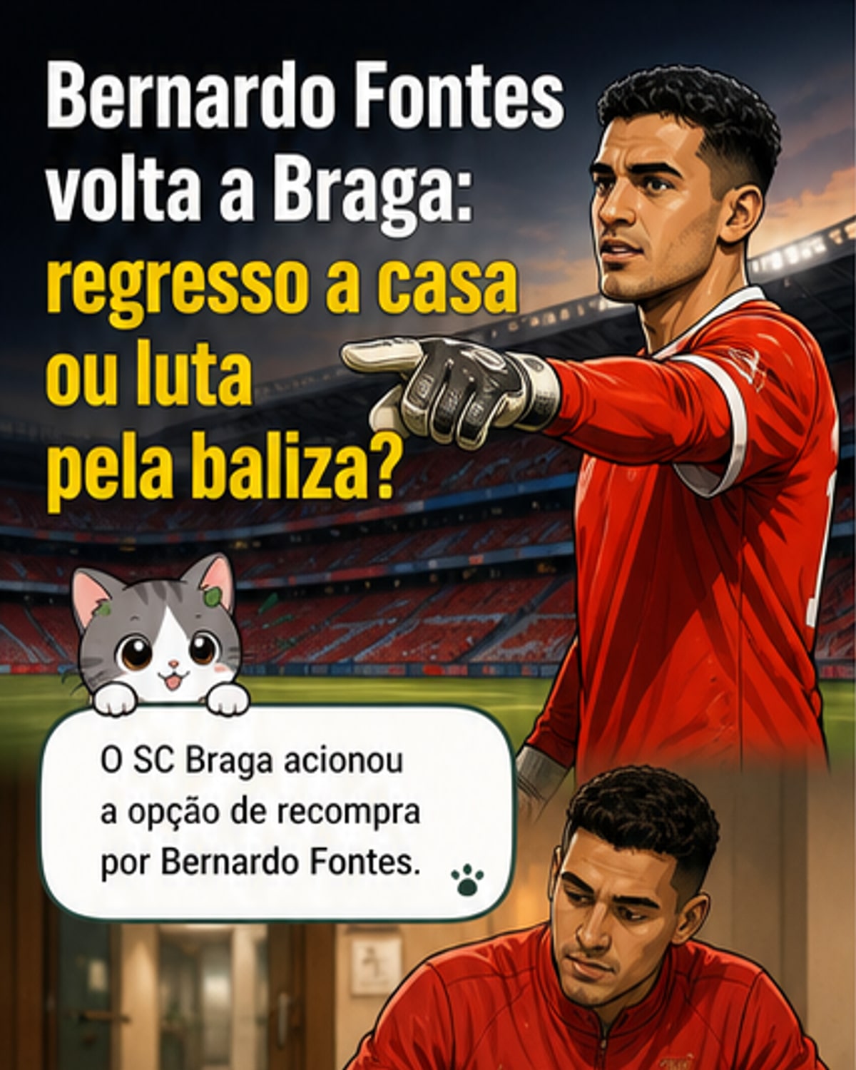 Braga traz de volta guarda-redes em ascensão
