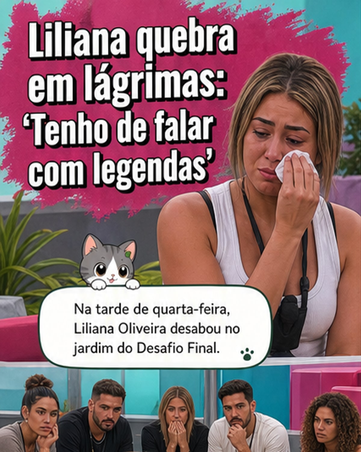 Liliana chora ao falar de desconfiança