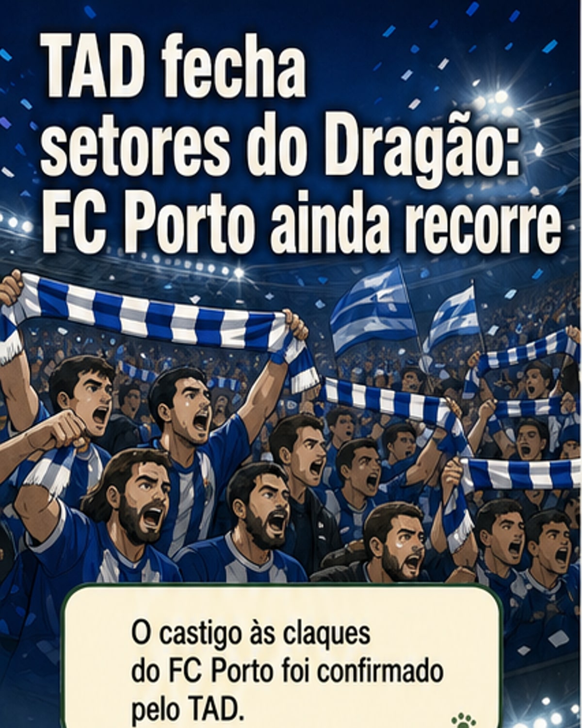 FC Porto terá setores interditos por um jogo