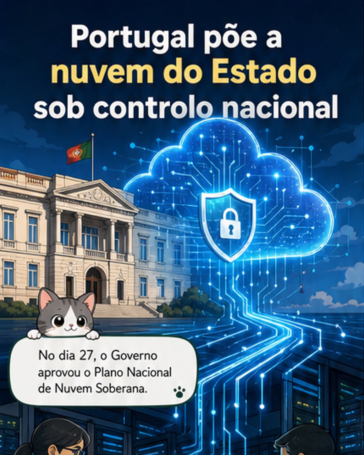 Portugal aprova nuvem soberana nacional