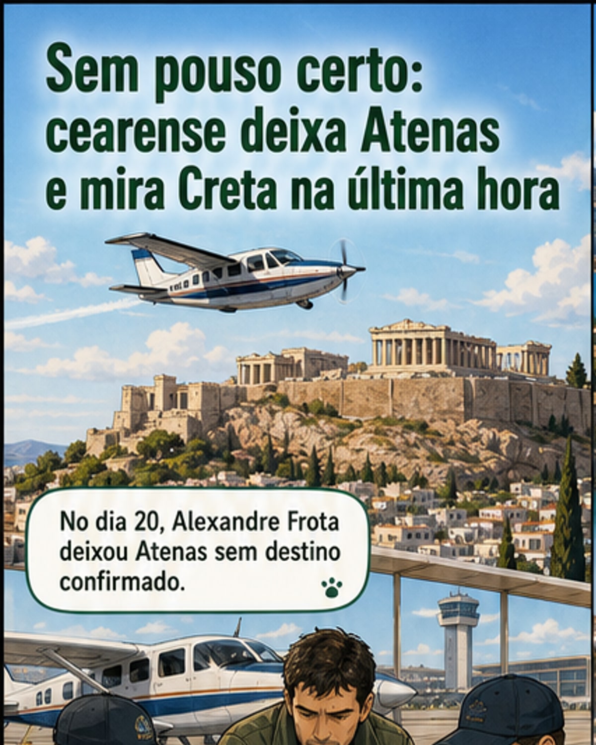 Piloto cearense pousa em Creta após mudança de rota