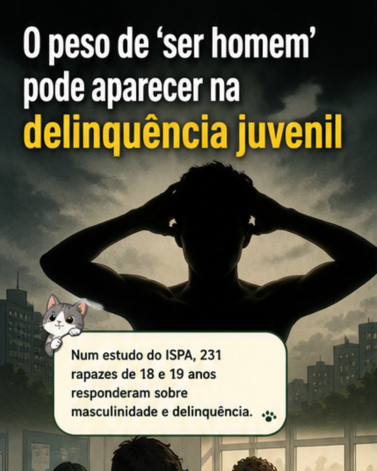 Rapazes com visão tradicional de masculinidade têm mais tendência para delinquência