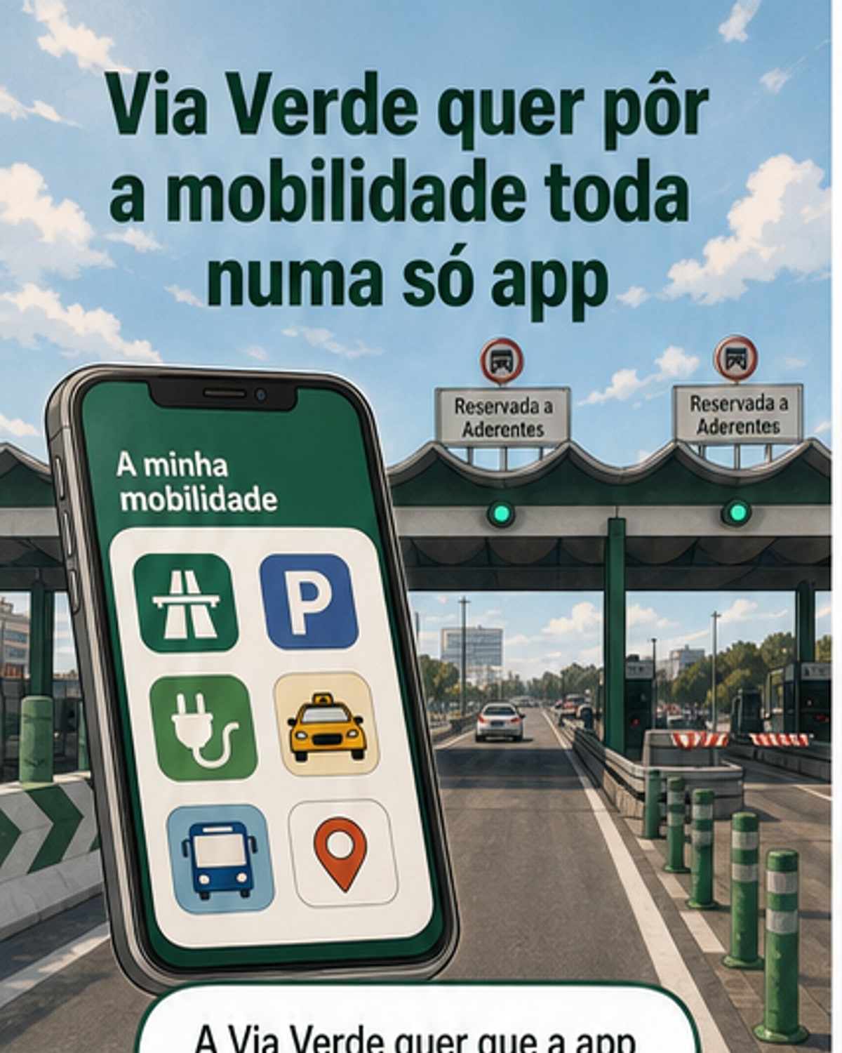 Via Verde transforma app numa central de mobilidade