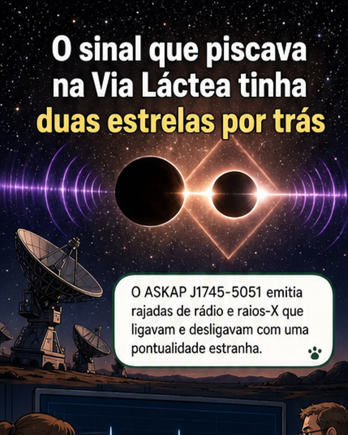 Ilustração de um sistema binário na Via Láctea, com uma anã branca e uma anã vermelha orbitando-se rapidamente, emitindo pulsos regulares de ondas de rádio visíveis como arcos de energia ao redor das estrelas.