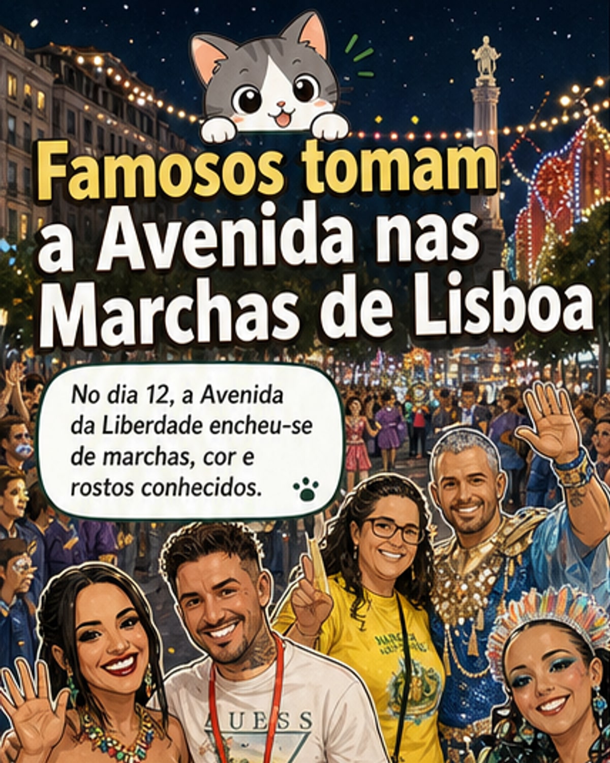 Avenida da Liberdade em Lisboa cheia de gente durante as Marchas Populares, com celebridades vestidas a rigor ao lado dos participantes.