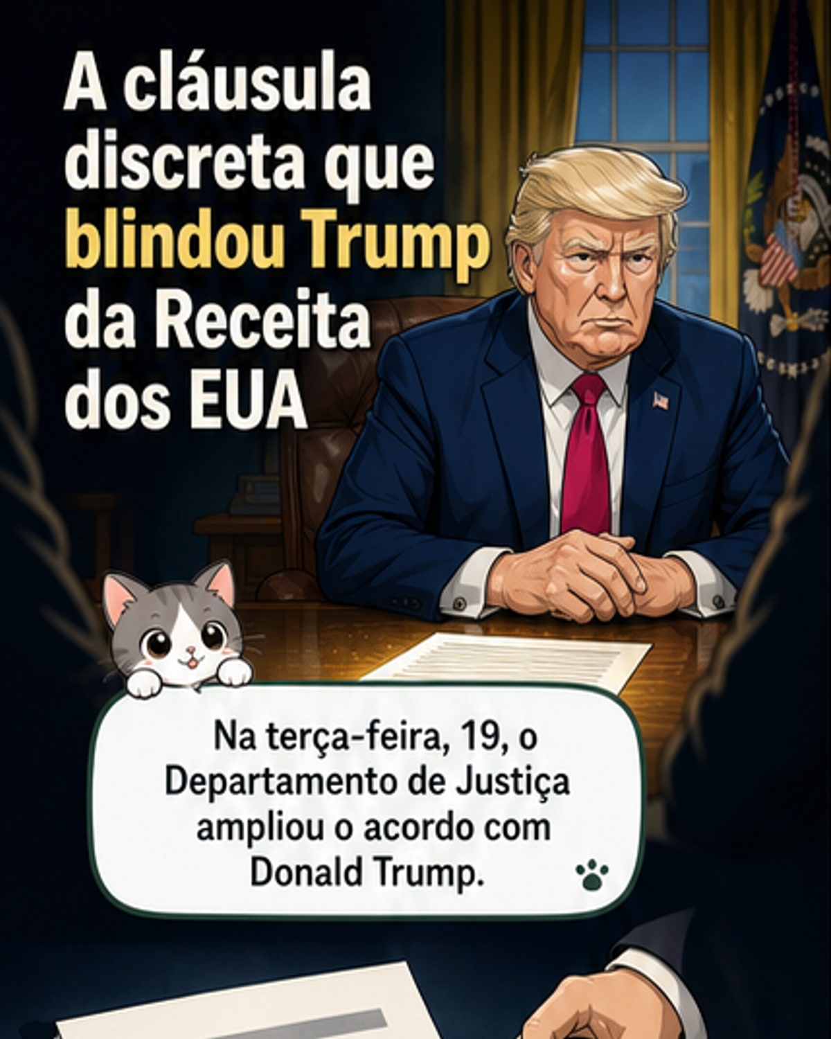 Acordo protege Trump de auditorias
