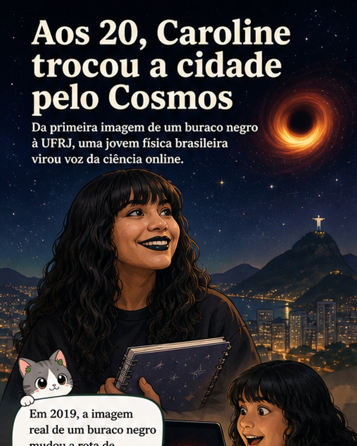 Ilustração de uma jovem cientista diante de um céu estrelado, com símbolos de física e astronomia ao redor, representando a trajetória de Caroline Oliveira.
