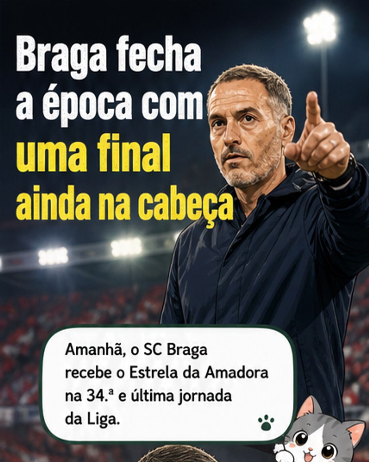 «Gostaríamos que fosse o penúltimo»