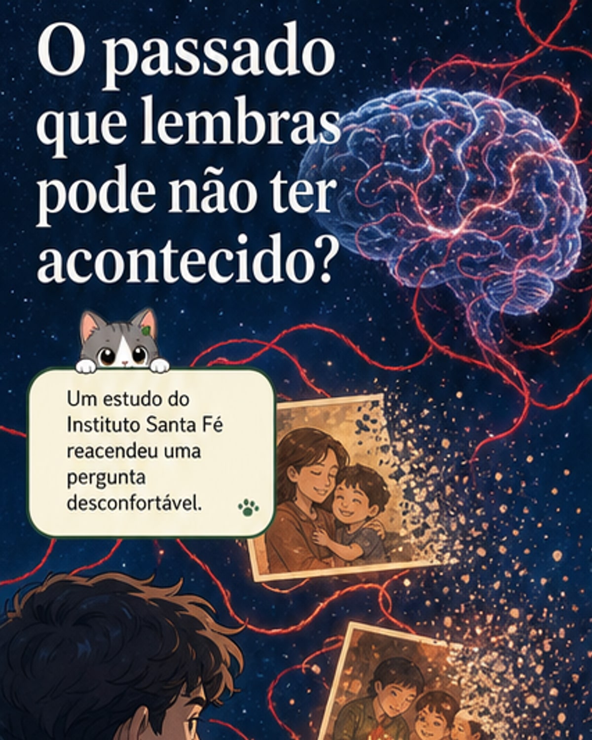 O passado pode ser uma ilusão?