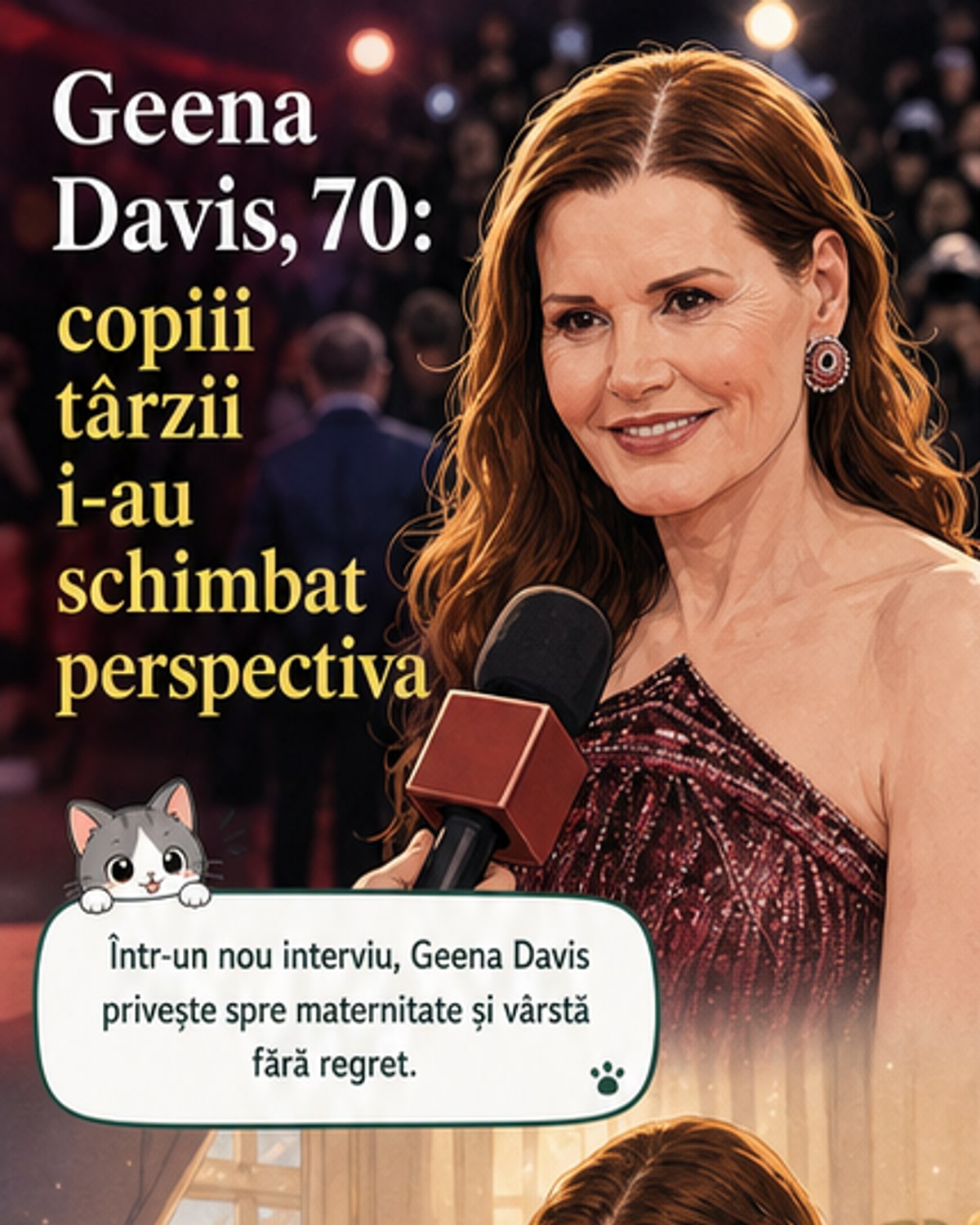 Geena Davis: „Sunt fericită că am avut copii târziu”