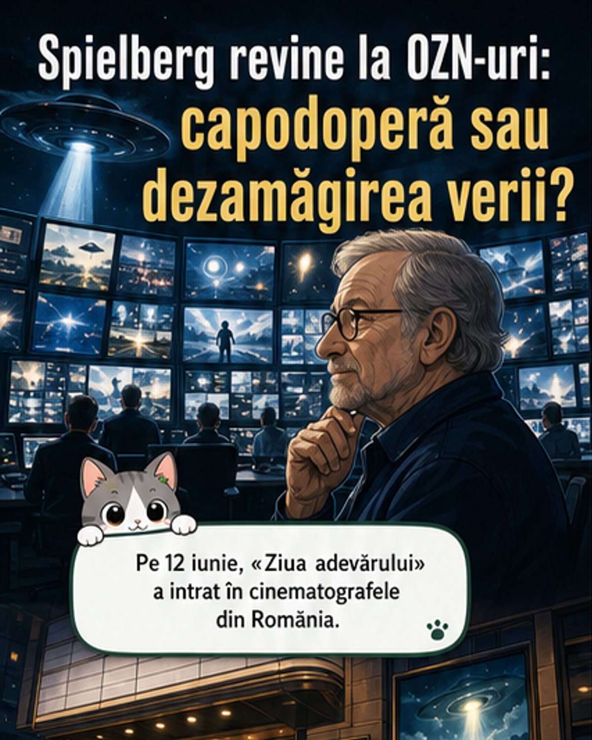 „Ziua adevărului” e filmul cu care Spielberg se întoarce la extratereștri