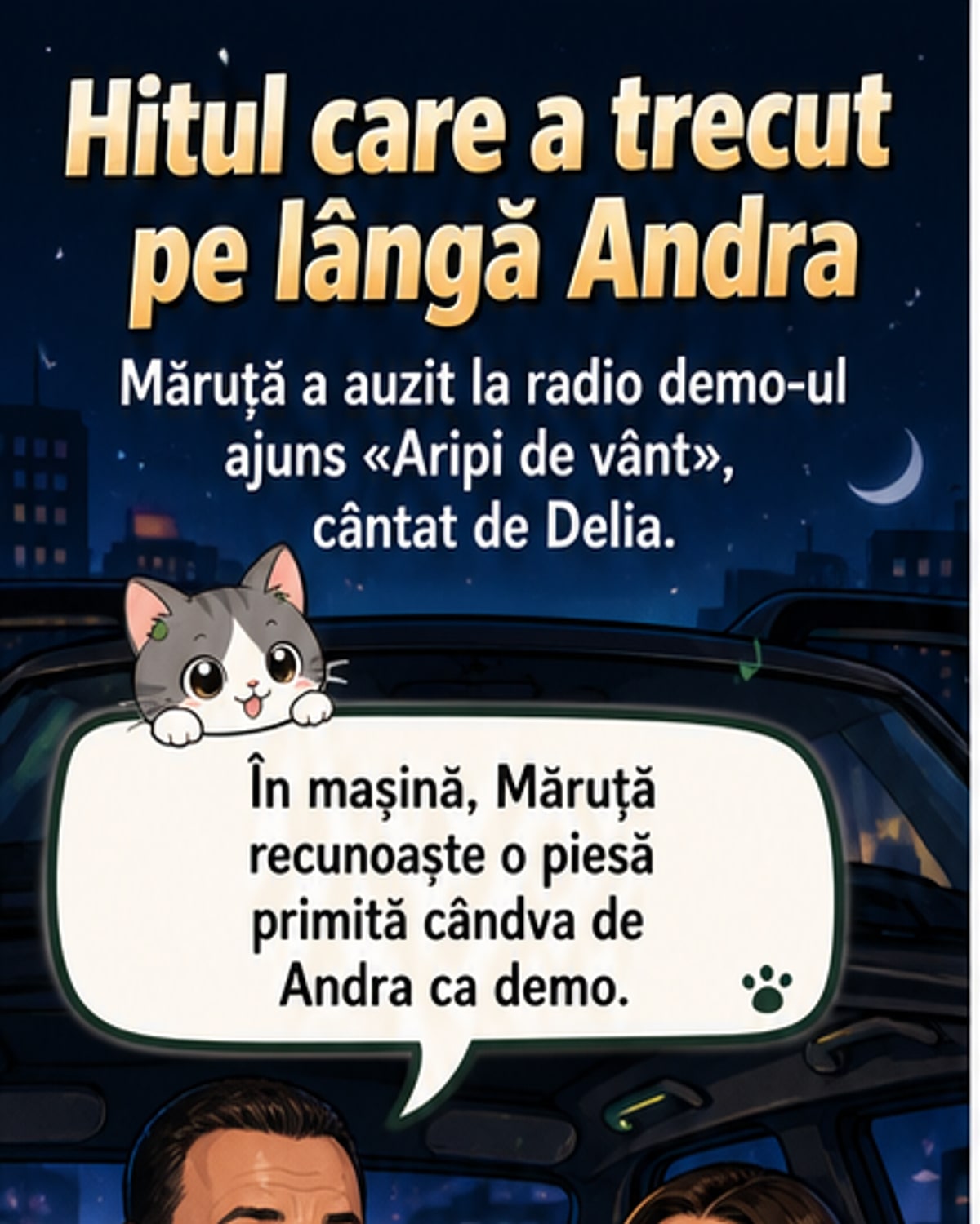 Piesa care trebuia să fie a Andrei, dar a ajuns la Delia