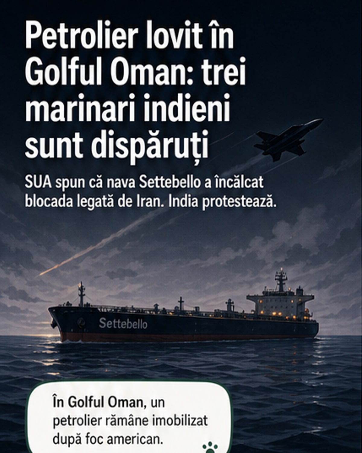 Ilustrație a unui petrolier avariat în Golful Oman, cu un avion de luptă american în fundal și bărci de salvare indiene în apropiere.
