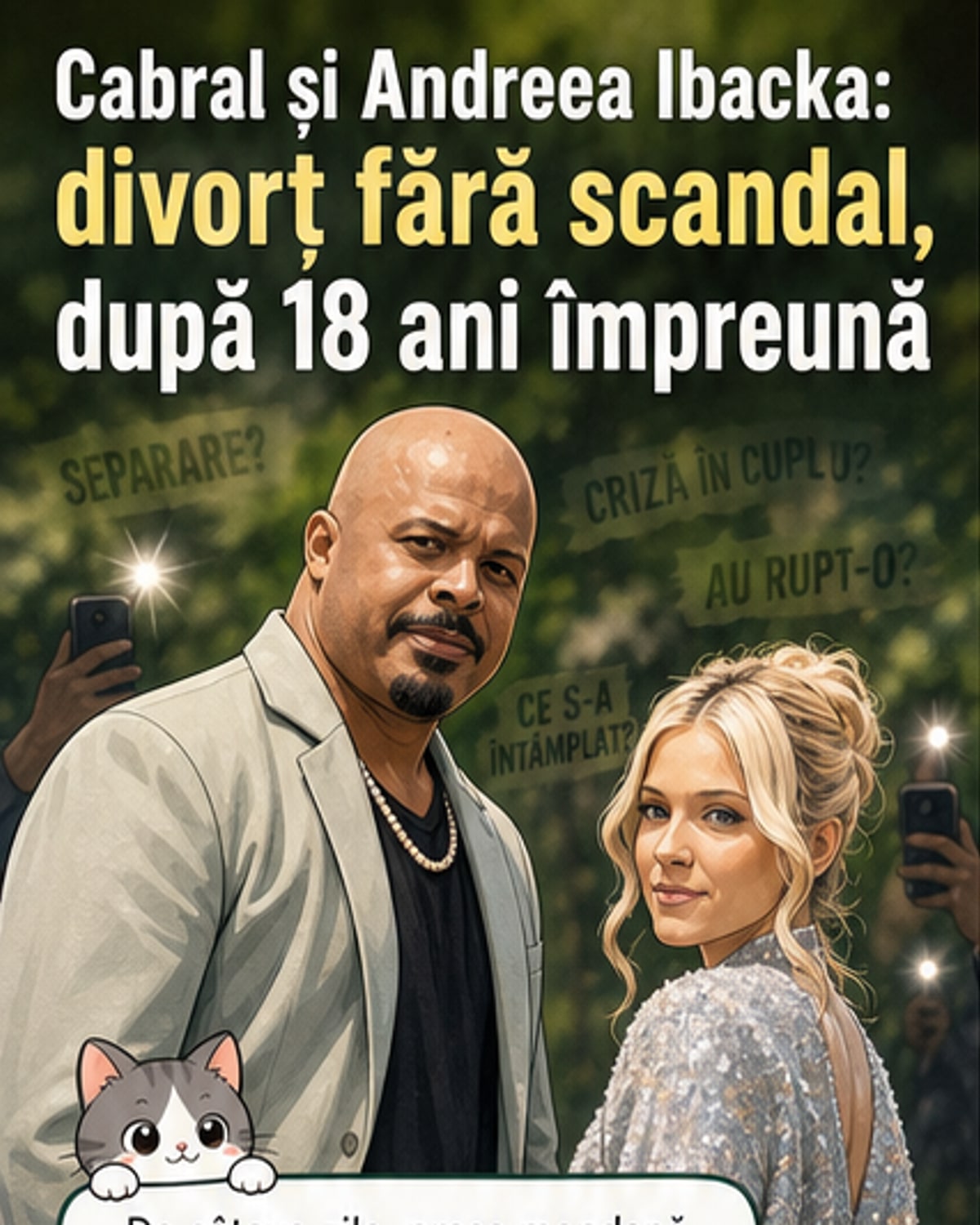 Cabral și Andreea Ibacka divorțează după 15 ani
