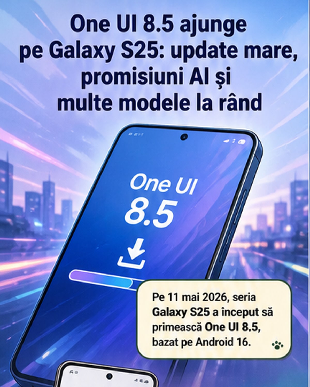 One UI 8.5 pe Android 16: Ce aduce noul update Samsung