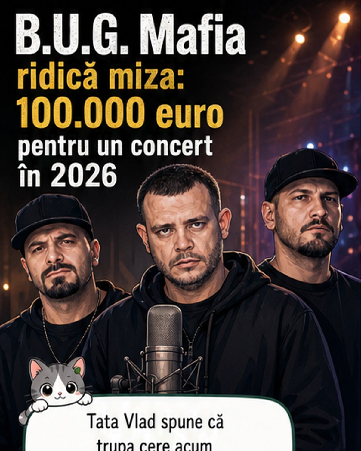 Ilustrație cu Tataee de la B.U.G. Mafia pe scenă, în fața unui ecran cu cifra 100.000 €, simbolizând noua cerință financiară pentru un concert în 2026.