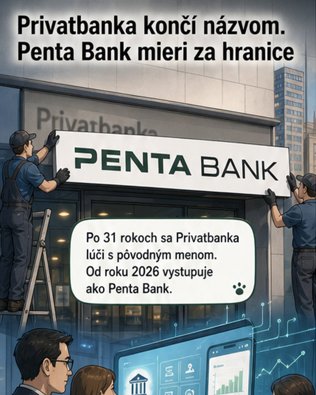 Penta mení banku: expanzia do EÚ