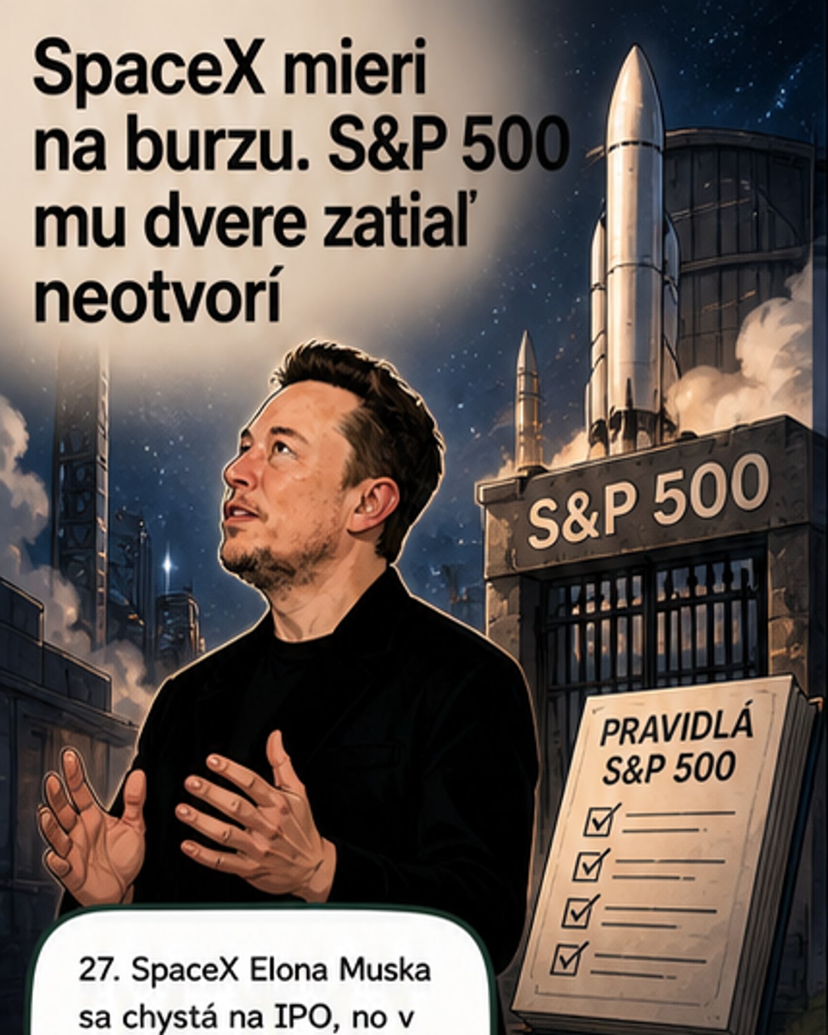 SpaceX nevstúpi do S&P 500 napriek IPO