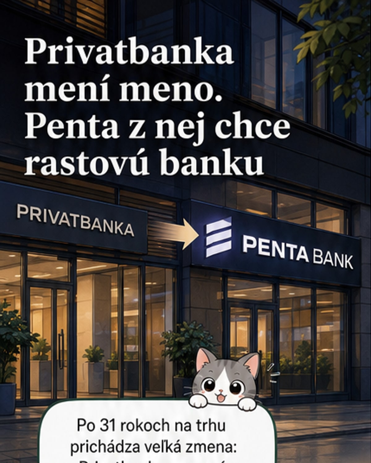 Privatbanka sa mení na Penta Bank