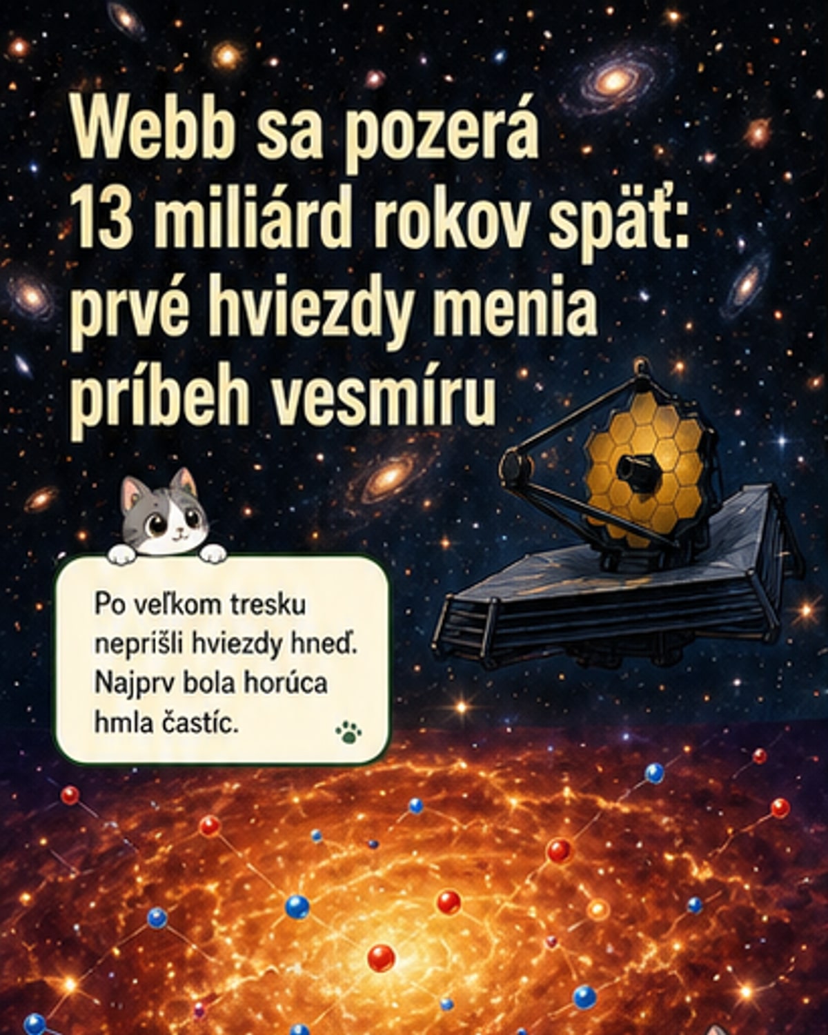 Ako prvá svetla menili vesmír