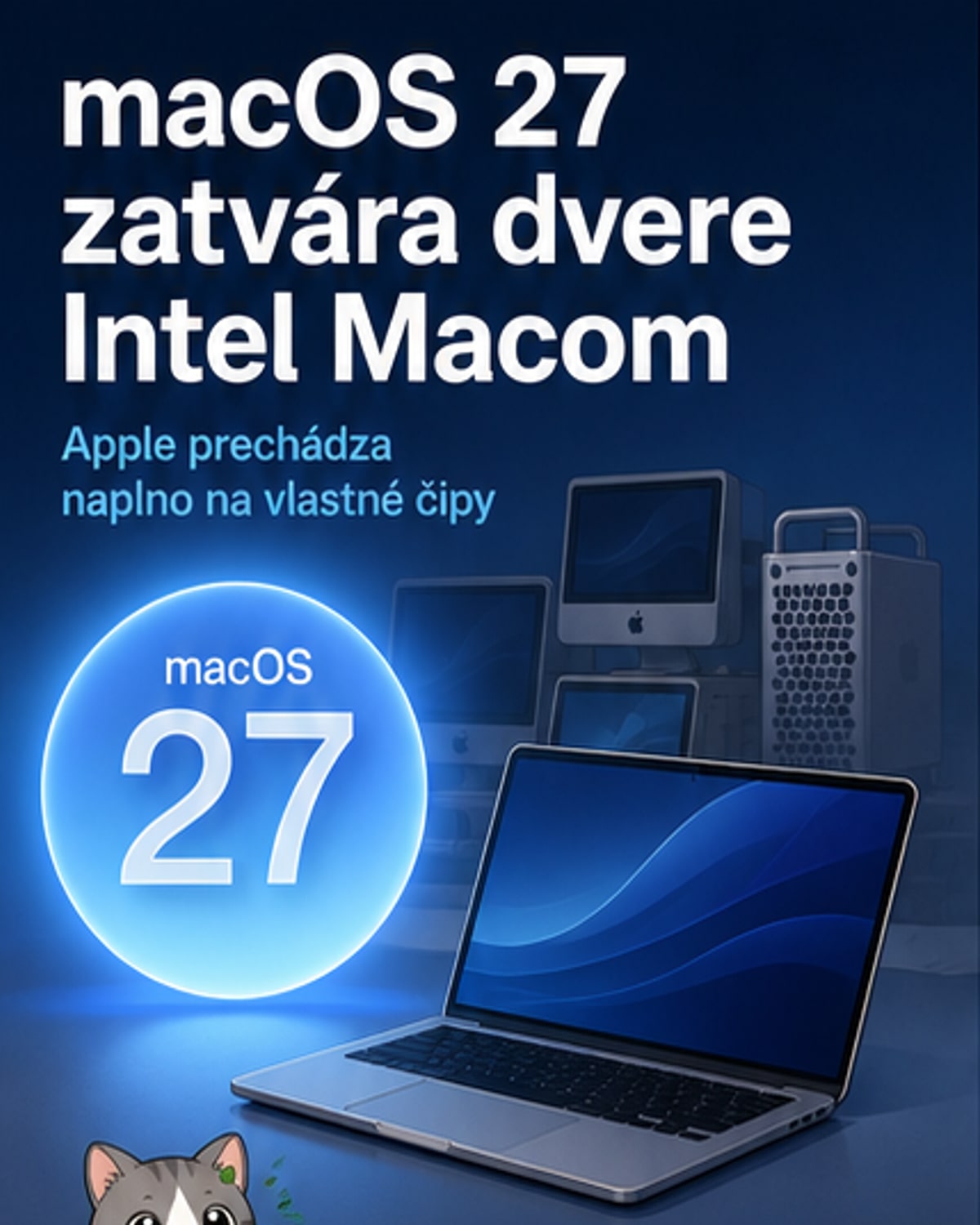 macOS 27 už nepobeží na starších Macoch