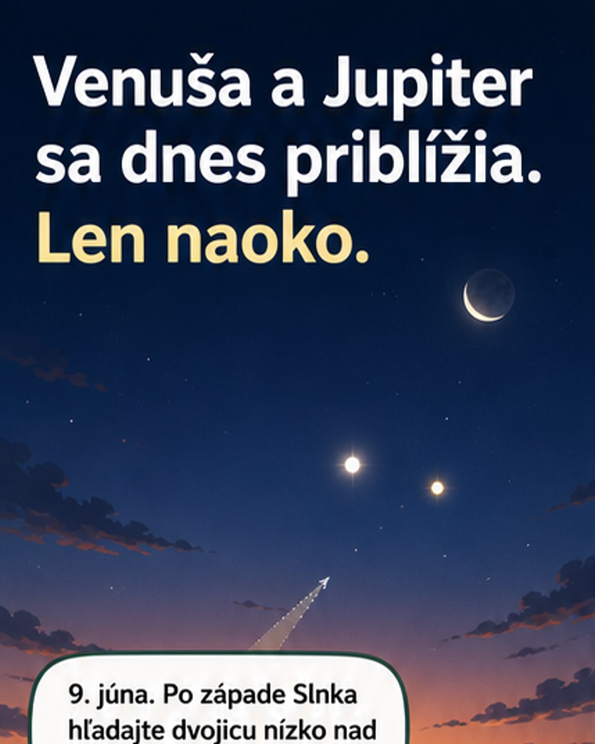 Venuša a Jupiter sa zdanlivo stretnú