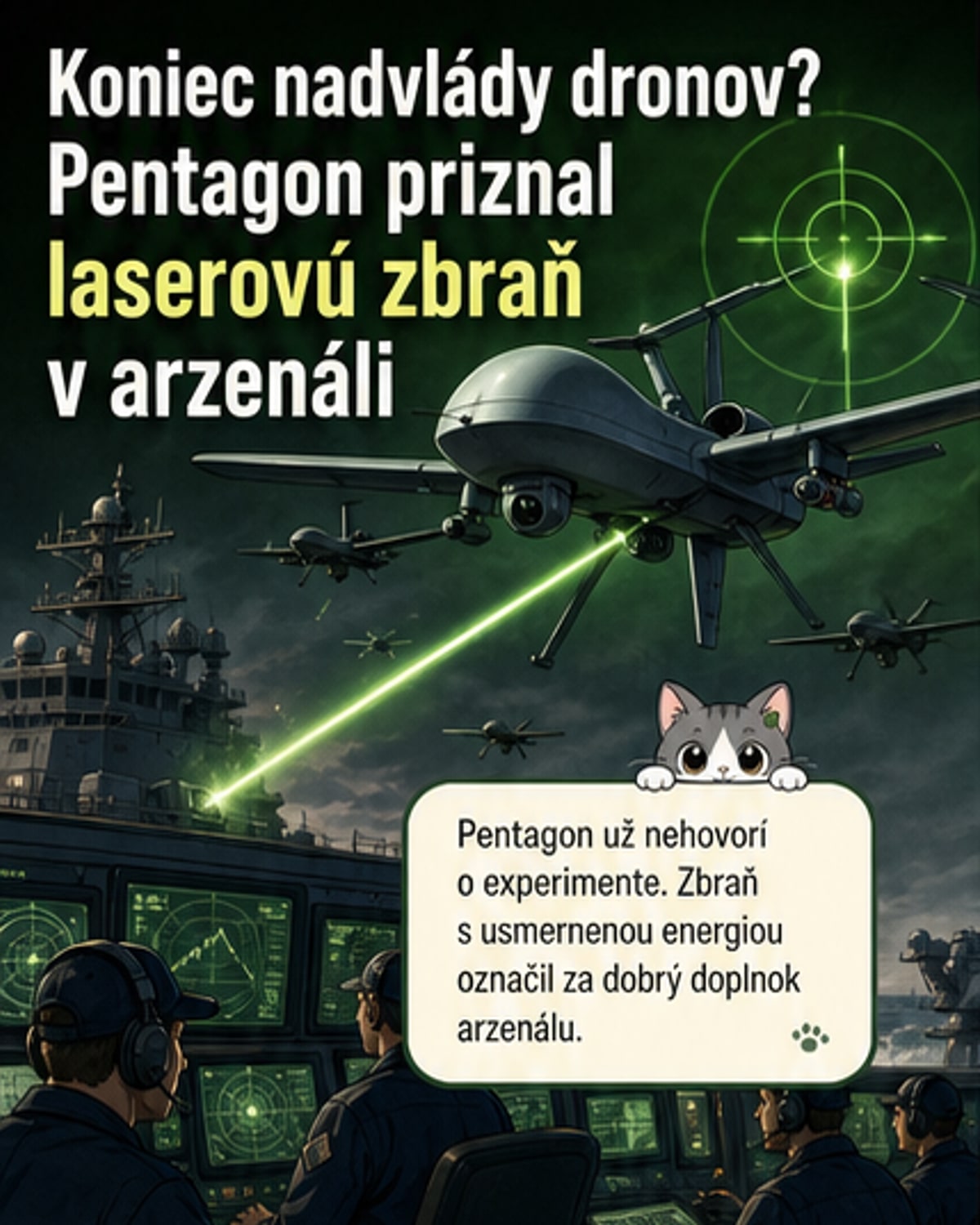 Zbraň mení pravidlá hry na bojisku