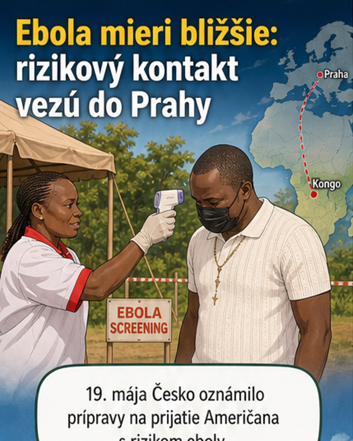 Ebola: Američan s rizikom nákazy do Prahy