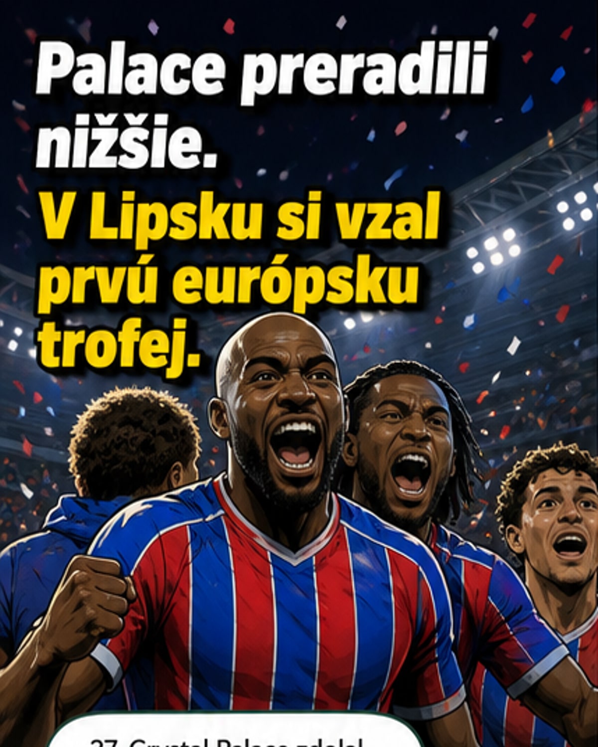Crystal Palace vyhral prvú európsku trofej