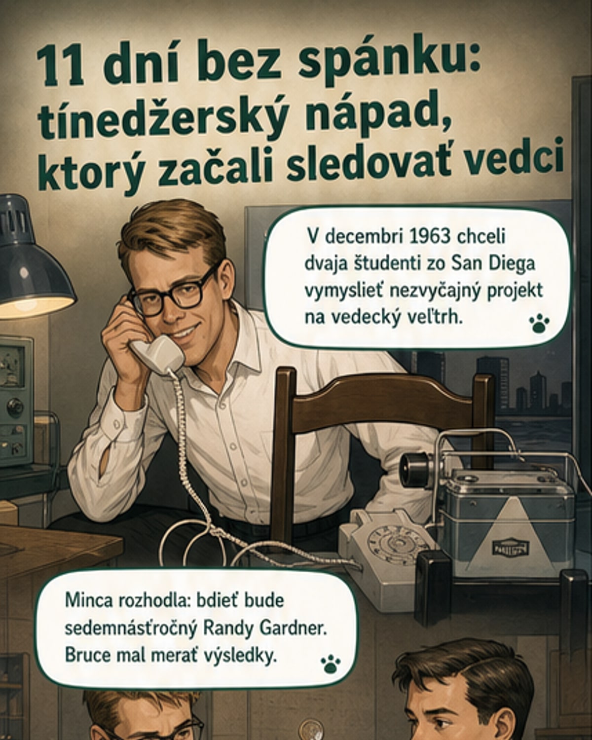 Ilustrácia tínedžera Randyho Gardnera, ktorý počas experimentu bdí, s vizualizáciou postupného zhoršovania jeho kognitívnych funkcií a halucinácií.