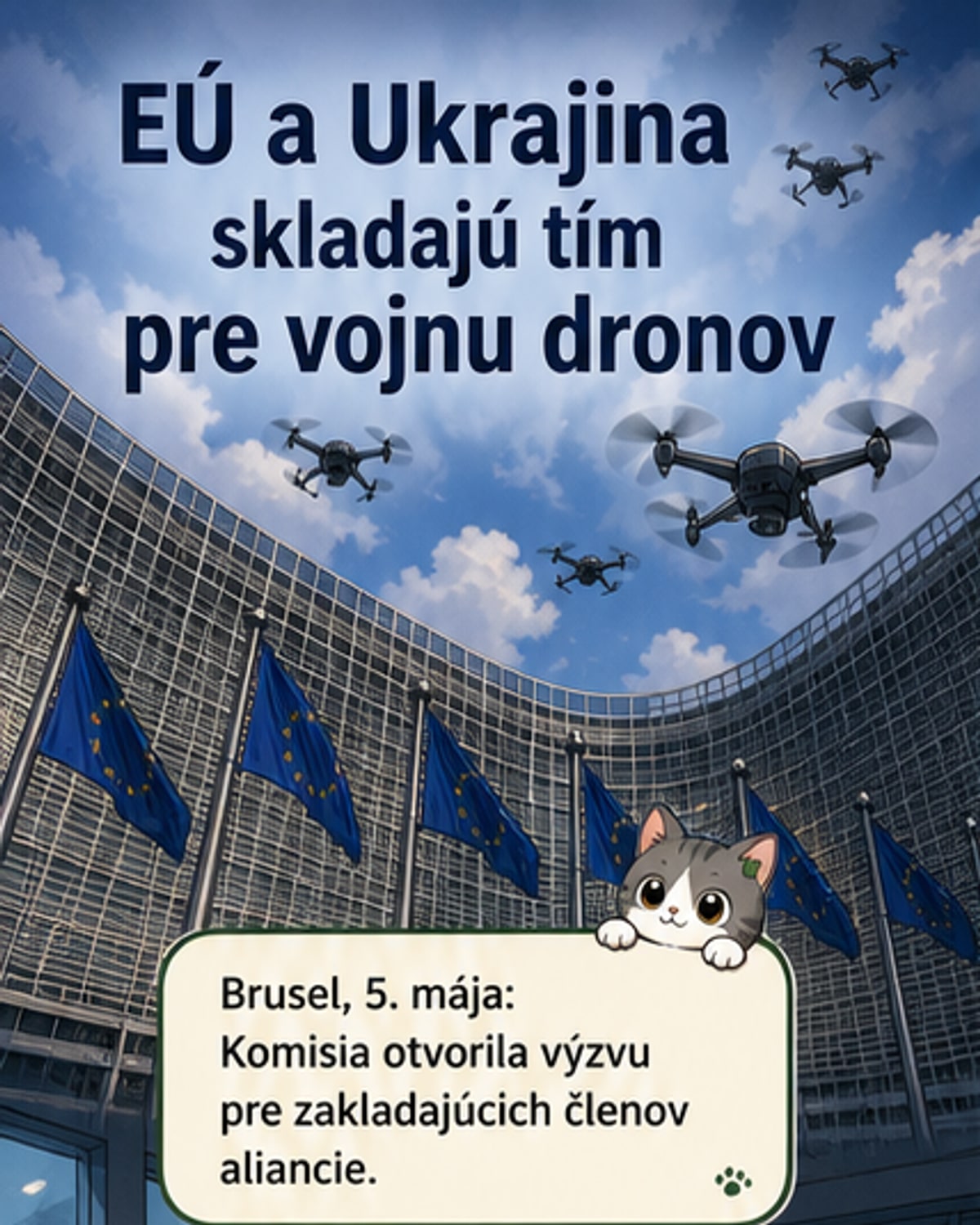 EÚ a Ukrajina spúšťajú alianciu dronov