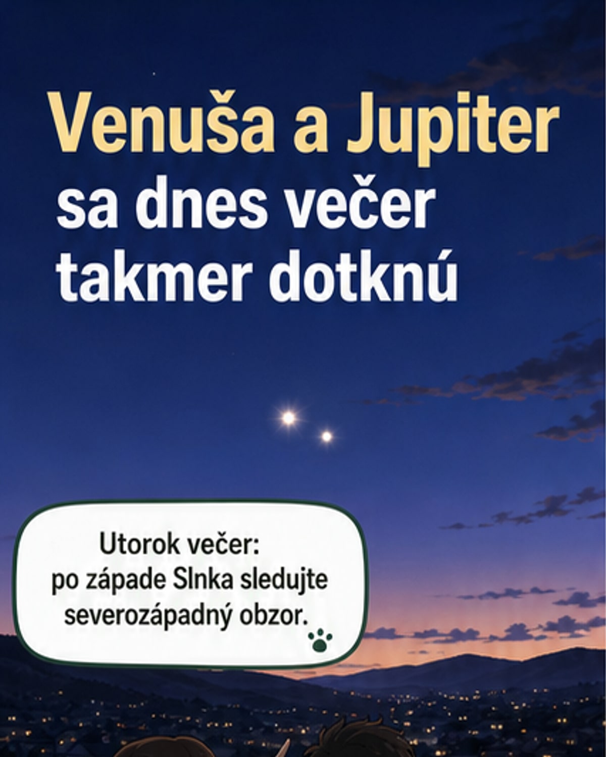 Venuša a Jupiter sa zblížia na oblohe