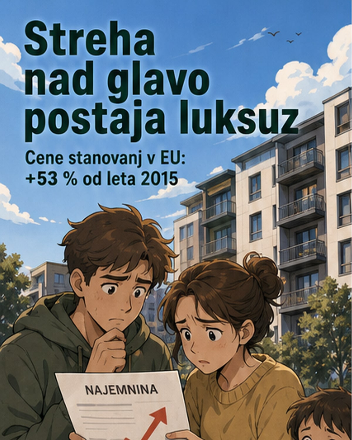 Streha nad glavo postaja luksuz