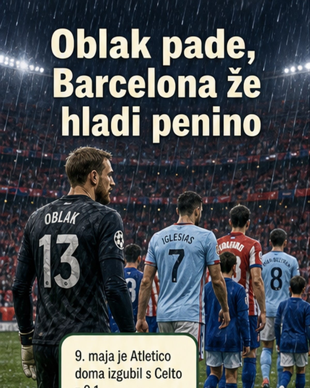 Oblakova poraz, Barca blizu naslova