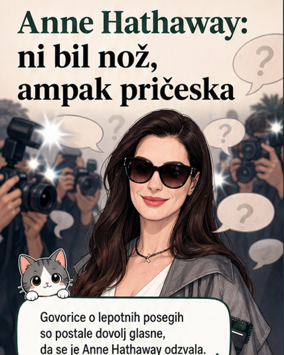 Anne Hathaway o odločitvah o videzu
