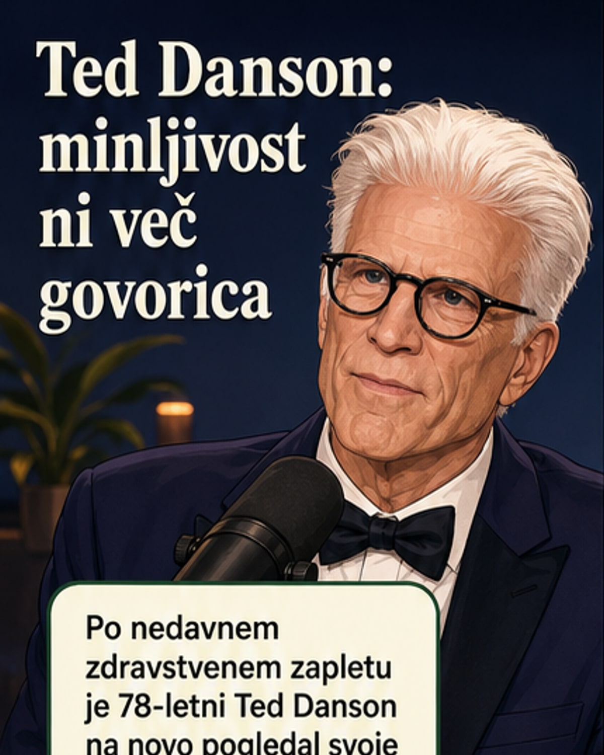 Ted Danson: smrtnost ni le govorica